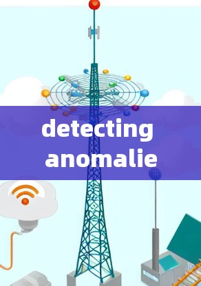 detecting anomalies in安卓 systems