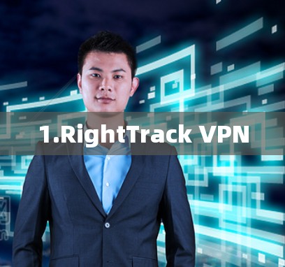 1.RightTrack VPN