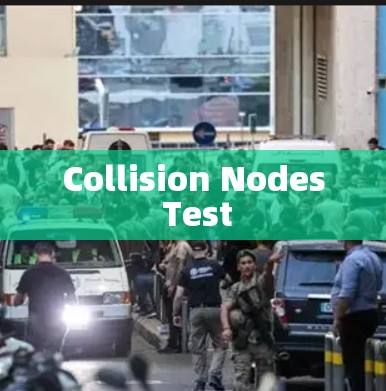 Collision Nodes Test